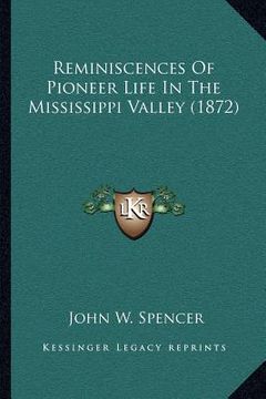 portada reminiscences of pioneer life in the mississippi valley (1872) (en Inglés)