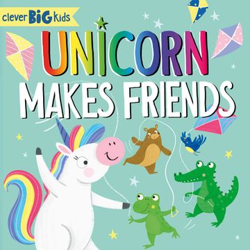 portada Unicorn Makes Friends (in English)