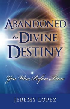 portada Abandoned to Divine Destiny: You Were Before Time (en Inglés)