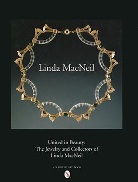 portada united in beauty: the jewelry and collectors of linda macneil (en Inglés)