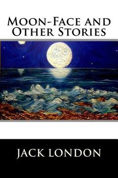 portada Moon-Face and Other Stories (en Inglés)
