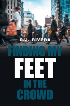 portada Finding My Feet in the Crowd (en Inglés)