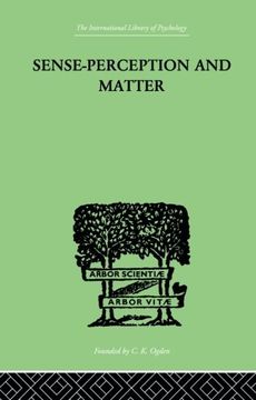 portada Sense-Perception And Matter: A CRITICAL ANALYSIS OF C D BROAD'S THEORY OF PERCEPTION