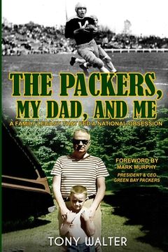 portada The Packers, My Dad, and Me (in English)