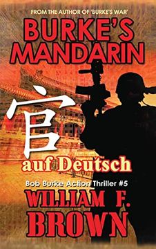 portada Burkes Mandarin, auf Deutsch: Bob Burke Suspense Thriller #5 (en Alemán)