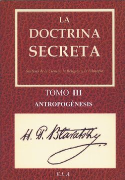 portada La Doctrina Secreta. Tomo 3: Antropogénesis (Yoga (E. L. An ))
