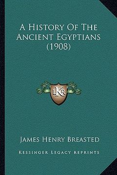 portada a history of the ancient egyptians (1908) (in English)