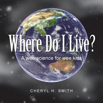 portada Where Do I Live?: A wee science for wee kids (in English)