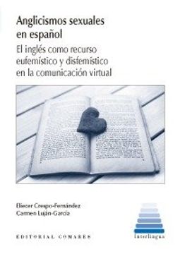 portada Anglicismos sexuales en español: El inglés como recurso eufemístico y disfemístico en la comunicación virtual