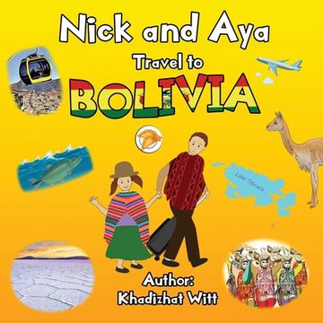 portada Nick and Aya Travel to Bolivia (en Inglés)