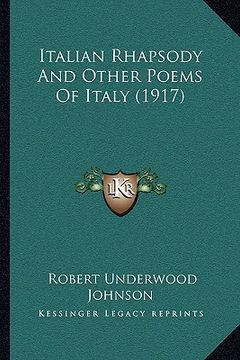 portada italian rhapsody and other poems of italy (1917) (in English)