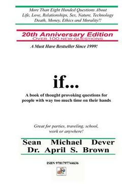 portada If...a Book of Thought Provoking Questions for People with Way Too Much Time on Their Hands: 20th Anniversary Edition (in English)
