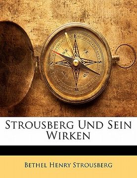 portada Strousberg Und Sein Wirken (in German)