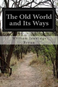 portada The Old World and Its Ways (in English)