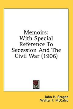 portada memoirs: with special reference to secession and the civil war (1906) (in English)