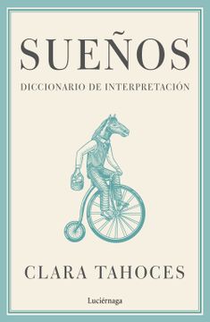 Libro Sueos Diccionario De Interpretacion De Clara Tahoces Buscalibre