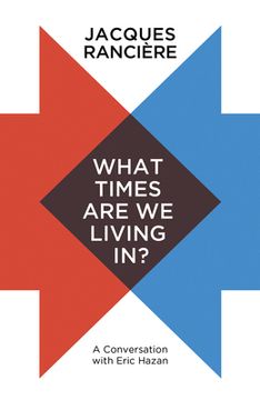 portada What Times are we Living In? A Cconversation With Eric Hazan (en Inglés)