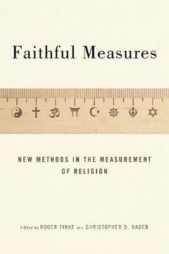 portada Faithful Measures: New Methods in the Measurement of Religion