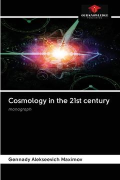 portada Cosmology in the 21st century (en Inglés)