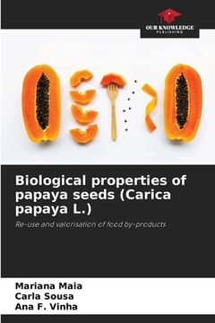 portada Biological properties of papaya seeds (Carica papaya L.) (in English)