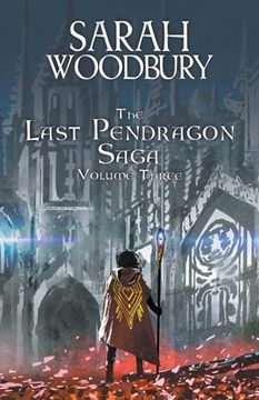 portada The Last Pendragon Saga Volume 3 (en Inglés)
