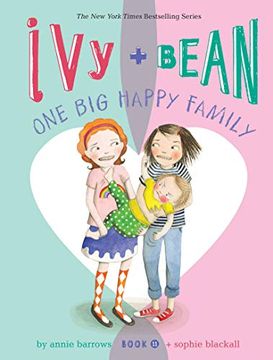 portada Ivy and Bean one big Happy Family (Book 11): (Funny Chapter Book for First to Fourth Grade; Best Friends Forever Book) (en Inglés)