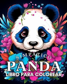 portada Libro para Colorear de un Simpático Panda: Divertidas Páginas para Colorear para Niños y Niñas de 4 a 8 años (in Spanish)
