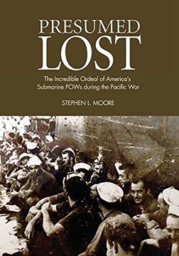 portada Presumed Lost: The Incredible Ordeal of America'S Submarine Pows During the Pacific war (en Inglés)