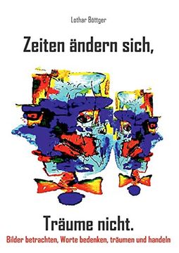 portada Zeiten Ändern Sich, Träume Nicht (in German)