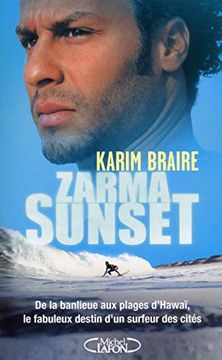 portada Zarma Sunset: De la Banlieue aux Plages D'hawaï, le Fabuleux Destin D'un Surfeur des Cités