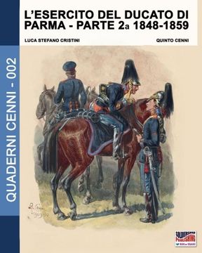 portada L'esercito del Ducato di Parma: 2 (Quaderni Cenni)