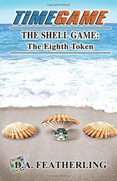 portada The Shell Game: The Eighth Token (Time Game Series) (en Inglés)