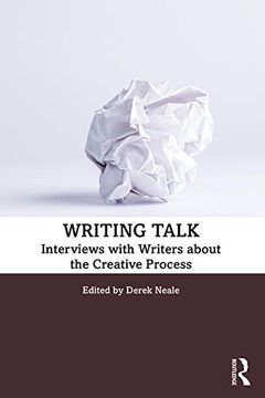 portada Writing Talk: Interviews with Writers about the Creative Process (en Inglés)
