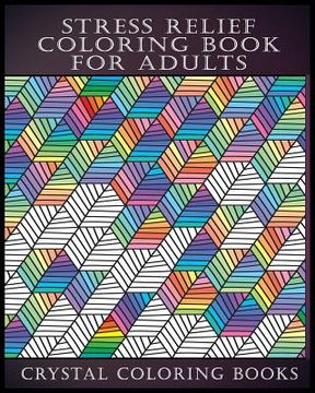 portada Stress Relief Coloring Book For Adults (en Inglés)