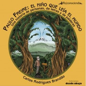 portada Paulo Freire: El niño que leia el mundo (in Spanish)