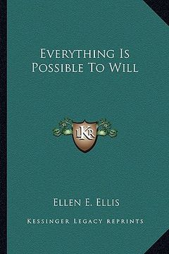 portada everything is possible to will (in English)