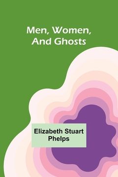 portada Men, Women, and Ghosts (in English)