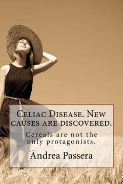 portada Celiac Disease. New causes are discovered.: Cereals are not the only protagonists. (en Inglés)