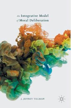 portada An Integrative Model of Moral Deliberation (en Inglés)