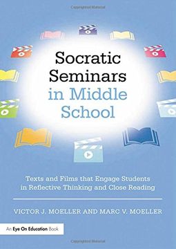 portada Socratic Seminars in Middle School: Texts and Films That Engage Students in Reflective Thinking and Close Reading (in English)