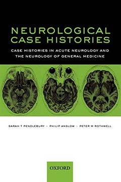 portada Neurological Case Histories: Case Histories in Acute Neurology and the Neurology of General Medicine (Oxford Case Histories) (en Inglés)