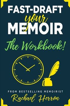portada Fast-Draft Your Memoir: The Workbook (in English)