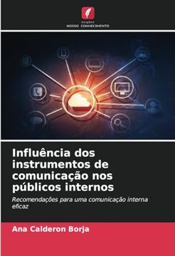 portada Influência dos Instrumentos de Comunicação nos Públicos Internos: Recomendações Para uma Comunicação Interna Eficaz
