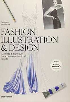 portada Fashion Illustration & Design: Methods & Techniques for Achieving Professional Results (en Inglés)