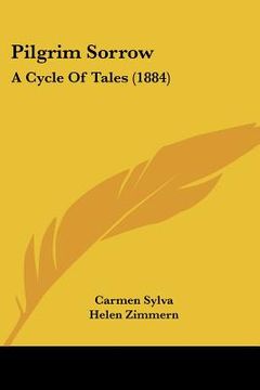 portada pilgrim sorrow: a cycle of tales (1884) (in English)