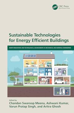 portada Sustainable Technologies for Energy Efficient Buildings (Smart Innovations and Technological Advancements in Mechanical and Materials Engineering) (in English)