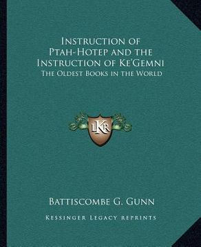 portada instruction of ptah-hotep and the instruction of ke'gemni: the oldest books in the world (en Inglés)