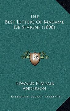 portada the best letters of madame de sevigne (1898) (in English)