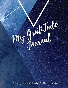 portada My Gratitude Journal: Amazing Not to Practice Positive Affirmation - Gratitude & Mindful Thankfulness to Feel More Peaceful & Fulfilled (in English)