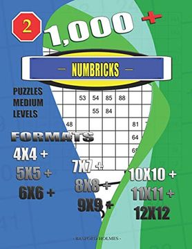 portada 1,000 + Numbricks Puzzles Medium Levels: Formats 4x4 + 5x5 + 6x6 + 7x7 + 8x8 + 9x9 + 10X10 + 11X11 + 12X12 (Puzzle Book) (en Inglés)